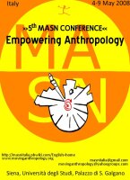 5th conference (spring 2008): Siena, Italy: “Empowering Anthropology”